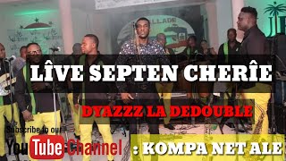 LIVE SEPTENTRIONAL CHERIEDYAZZ LA DEDOUBLE [upl. by Alfi]