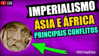 Imperialismo na Ãfrica e na Ãsia Guerra do Ã“pio  Guerra dos BÃ´eres  Revolta dos Boxers  Resumo [upl. by Festus]