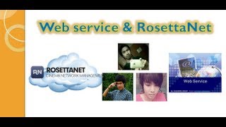 กลุ่มที่ 11 Web Service amp RosettaNet [upl. by Latsryc165]