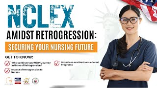 NCLEX Amidst Retrogression Securing Your Nursing Future [upl. by Sabah]