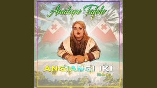 Angiangi Iki Hihifo Song [upl. by Ocirrej]