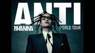 Rihanna  ANTI World Tour Studio Version  Acte I [upl. by Karas]