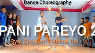 Pani Paryo 2  The cartoonz Crew  Cover Dance  ChoreoGraphy By Parash Budhathoki [upl. by Karola]