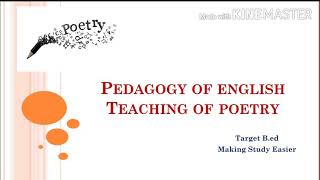 Pedagogy of English l Teaching of Poetry [upl. by Aland]