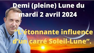 Demi pleine lune du mardi 2 avril 2024 [upl. by Coates]