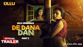 De Dana Dan  Part  02  Official Trailer  Ullu Originals  Releasing on  26th July [upl. by Jordon]