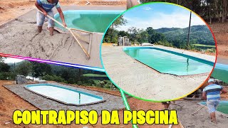 COMO FIZEMOS O CONTRAPISO EM VOLTA DA PISCINA [upl. by Gipsy622]