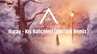 Buray  Kış Bahçeleri JönTürk Remix [upl. by Torre]