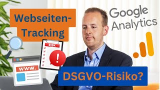 Ist Google Analytics DSGVOkonform Abmahnungen vermeiden beim WebseitenTracking [upl. by Ardme]