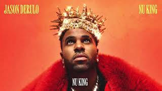 Jason Derulo  Nu King Official Audio [upl. by Ycinuq]