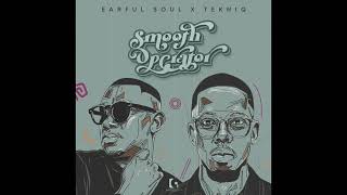 Earful Soul x Tekniq  Smooth Operator [upl. by Recor]