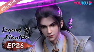 【Legend of Xianwu】EP26  Chinese Fantasy Anime  YOUKU ANIMATION [upl. by Eidac]