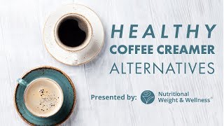 Healthy Coffee Creamer Alternatives [upl. by Chansoo]