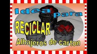 Como hacer ALHAJEROS con TUBOS de CARTON [upl. by Yelahs716]