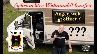 Wohnmobil gebraucht kaufen auf was man achten sollte WohnmobilGebrauchtKaufen [upl. by Elam]