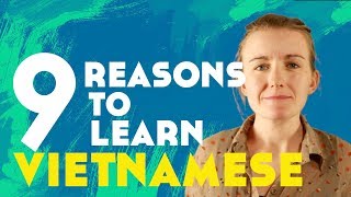 9 Reasons to Learn Vietnamese║Lindsay Does Languages Video [upl. by Yerac]