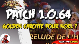 GOLDEN CAROTTE POUR NOEL  PATCH 1064 RISE OF KINGDOMS [upl. by Mundy]