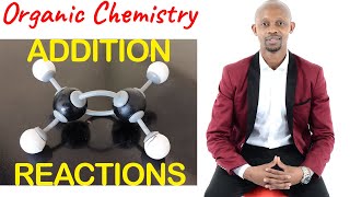 Addition ReactionsOrganic Chemistry Grade 12 [upl. by Stiruc730]