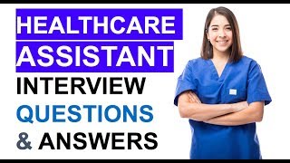 NHS Healthcare Assistant INTERVIEW Questions and ANSWERS PASS your HCA Interview [upl. by Nomar456]