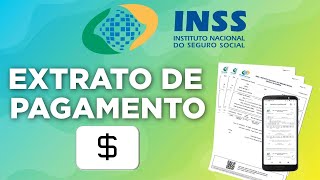 ENTENDA O EXTRATO DE PAGAMENTO DO INSS [upl. by Monjan]