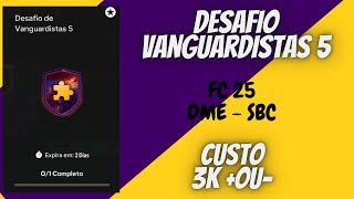 FC 25  DME  SBC  DESAFIO DE VANGUARDISTAS 5 [upl. by Abby404]