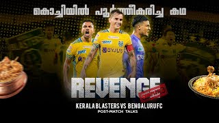 പ്രതികാരത്തിന്റെ കഥ Kerala blasters vs bengaluru fcPost match talkDonix clashKbfcAdrian luna [upl. by Jeuz475]