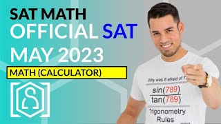 SAT Math OFFICIAL May 2023 SAT Test Calculator Section In Real Time [upl. by Arraet]