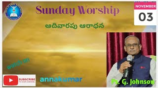 03 November 2024 Sunday Worship message by PsGJohnson [upl. by Ribble]