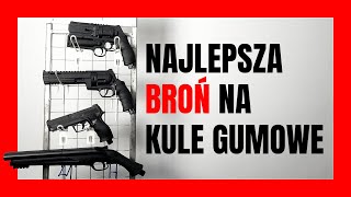 Top 4 Broni na kule gumowe bez zezwolenia  lista najlepszych propozycji [upl. by Yggep]