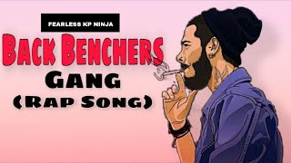 Back Benchers Gang Rap Song [upl. by Anyale304]