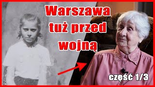 Żywa lekcja historii o przedwojennej Warszawie  Wspomnienia Janiny Iwańskiej 13 [upl. by Grete]