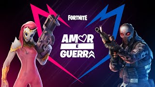 Fortnite — Amor e Guerra [upl. by Eiramadnil]