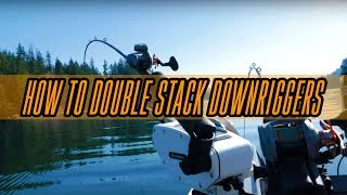 quotHow Toquot Double Stack Downriggers For Kokanee Trout or Salmon Fishing [upl. by Ettezzil]