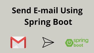 Send Email Using Spring Boot  Gmail SMTP  Java Mail Sender [upl. by Peterus]