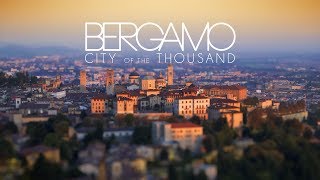 Bergamo  City of the Thousands [upl. by Raven]