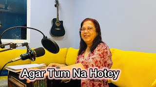 Humey aur jeene ki chahat na hoti  covered song  Sangita Bhattacharjee [upl. by Marentic]