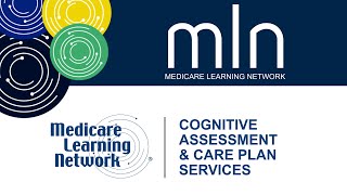 Medicare Coverage and Payment of Cognitive Assessment amp Care Plan Services [upl. by Daniela940]