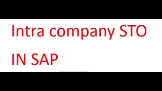 INTRA COMPANY STO IN SAP [upl. by Fanni88]