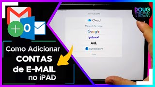 Como Adicionar CONTAS de EMAIL no iPAD [upl. by Naleag760]