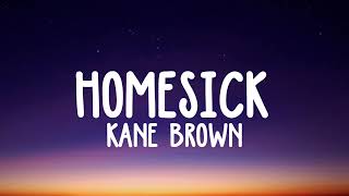 Kane Brown  Homesick lyrics [upl. by Belloir852]