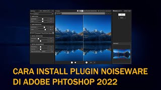 CARA MUDAH INSTALL PLUGIN NOISEWARE DI ADOBE PHOTOSHOP 2022 [upl. by Ruby]