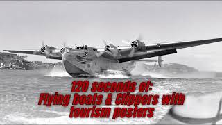 Flyingboat Tourism Posters REDUX tourism clippers classictourism flyingboat [upl. by Norrad968]