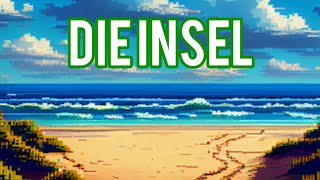 Die Insel  Spannend und Humorvoll Teil 1 [upl. by Ahsilav88]