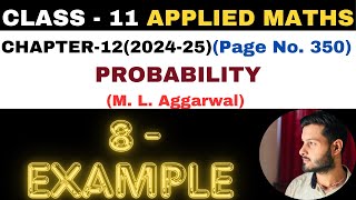 8 Example solution l Chapter 12 l PROBABILITY l Class 11th Applied Maths l M L Aggarwal 202425 [upl. by Wilburn]