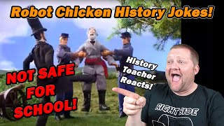 History Teacher Reacts to Robot Chicken History Jokes [upl. by Limak286]