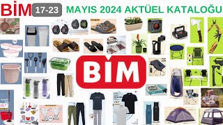 BİM RESMİ KATALOĞUBİM İNDİRİM1723 MAYIS 2024AKTÜEL KATALOĞU KAMP MALZEMELERİGİYİMbimindirim [upl. by Kant]