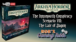 Arkham Horror The Card Game The Innsmouth Conspiracy Part 7 [upl. by Wilona252]