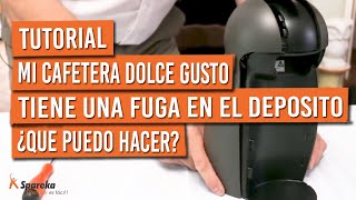 Mi cafetera Dolce Gusto tiene una fuga en el depósito ¿qué puedo hacer [upl. by Audra]