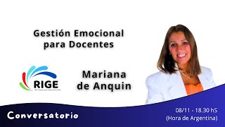 Gestión Emocional para Docentes  Invitada Especial Mariana de Anquin [upl. by Survance]