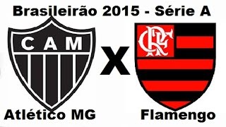 Atlético MG 4 x 1 Flamengo  Brasileirão 2015  Jogo Completo [upl. by Hadrian737]